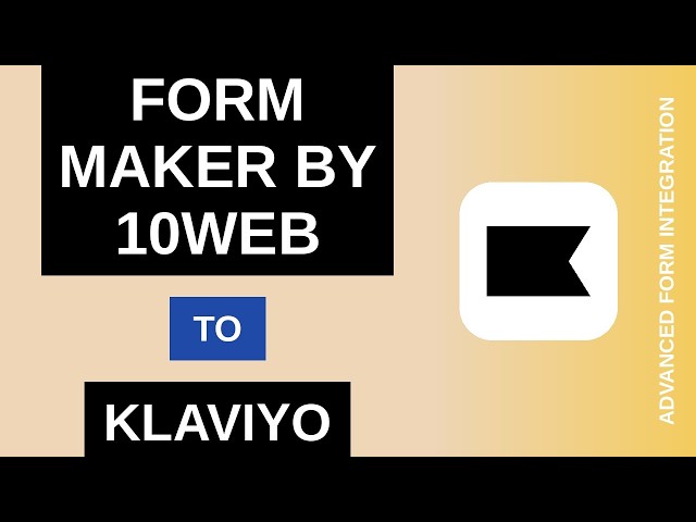 Form Maker by 10Web to Klaviyo Integration Tutorial | AFI