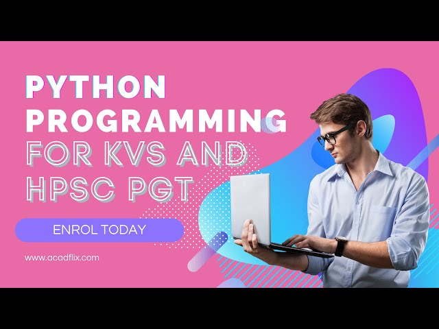 Python for KVS and HPSC PGT CS || Enrol in Full Course