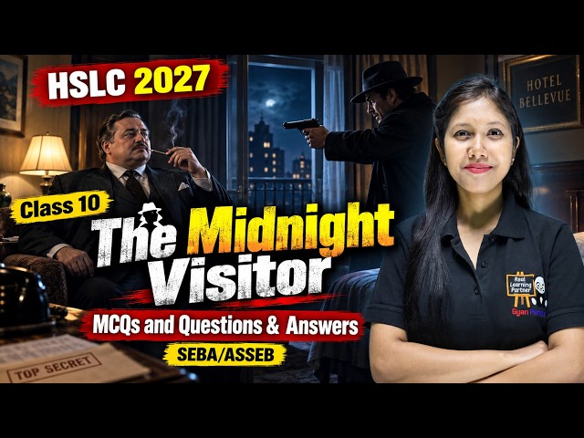 Class 10 English | The Midnight Visitor | MCQs and Q & A | SEBA/ASSEB #gyanpanda #seba #class10
