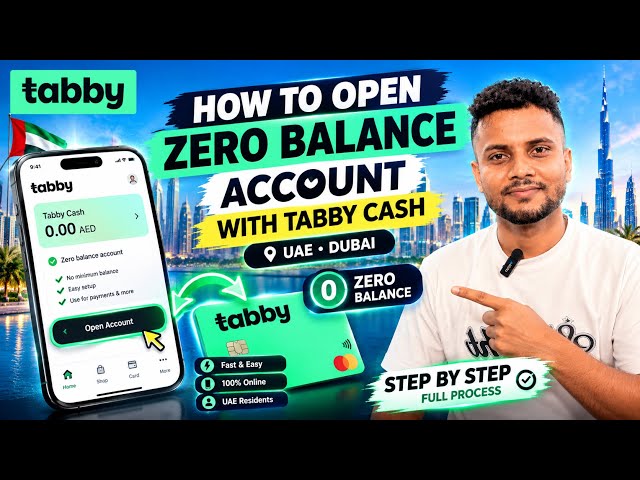 How to Open a Zero Balance Account with Tabby Cash in UAE | Dubai 2026