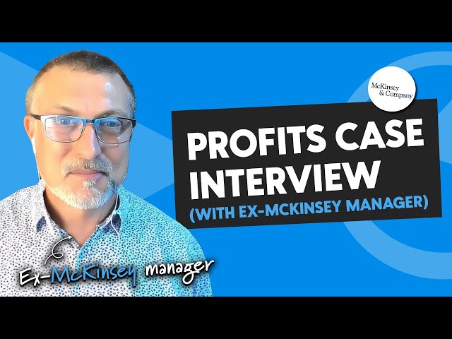 McKinsey Case Interview (with ex-McKinsey manager) - Profitability Case