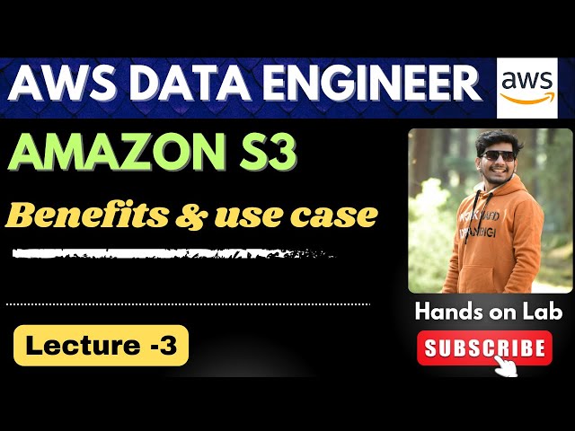 3. What is Amazon S3 and Its Benefits? | AWS Data Engineer