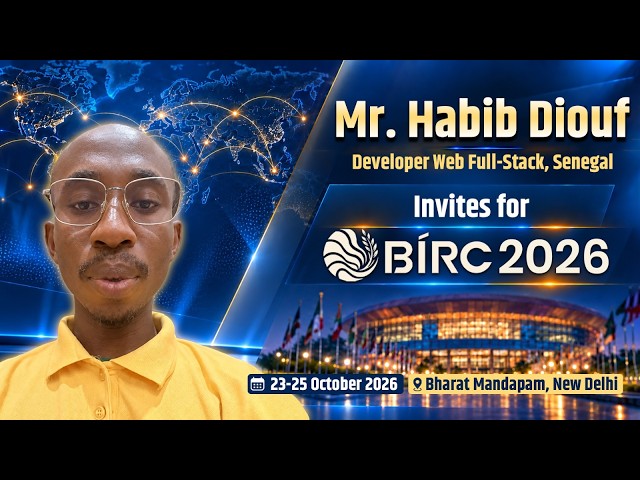 Mr. Habib Diouf Developer web Full Stack Senegal Invites for BIRC 2026