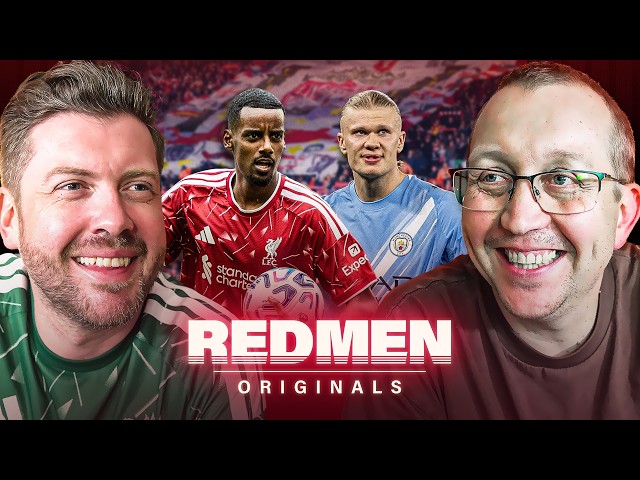 Liverpool vs Man City: How Will Anfield REACT? | Redmen Originals Podcast