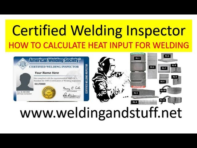CWI 4 -  HOW TO CALCULATE HEAT INPUT FOR WELDING