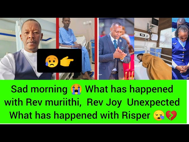 😭Ndeto Ciatiga andû Mategwitikia See what's happened with Rev Muriithi & Risper sad news e India 💔