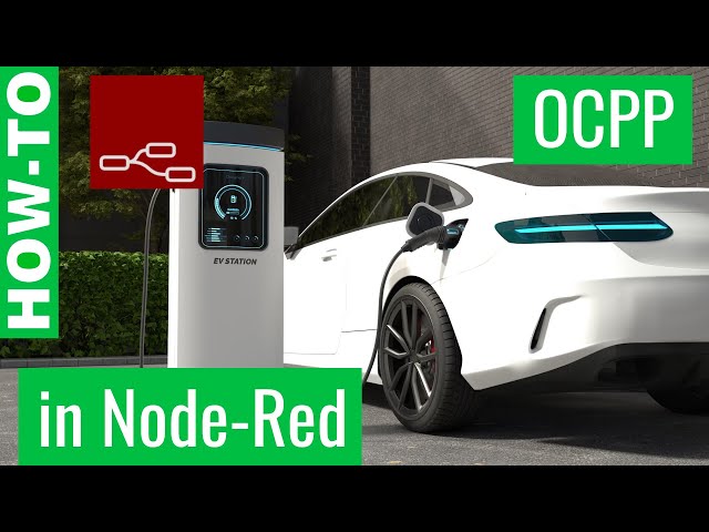 How to use OCPP in Node-Red: communicate with EV chargers and manage them