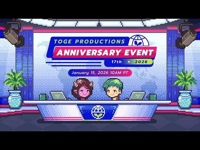 Toge Productions 17th Anniversary Direct - BREAKING NEWS, ANNOUNCEMENTS, AND MORE!