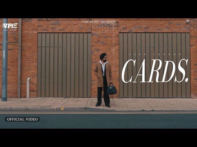 Cards ( Official Video ) Veer Sandhu | Aarohi | Latest Punjabi Song 2026