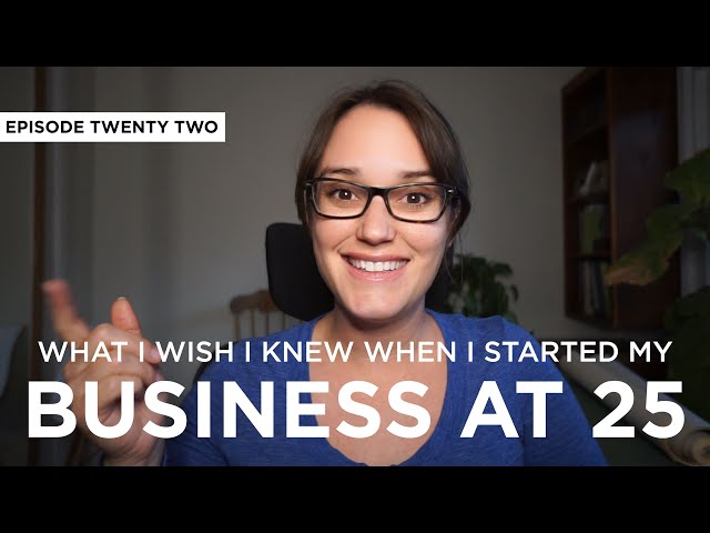 What I Wish I Knew When I Started My Business at 25