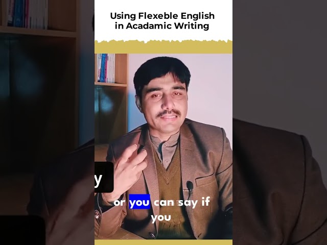 using flexeble english in acadamic writing