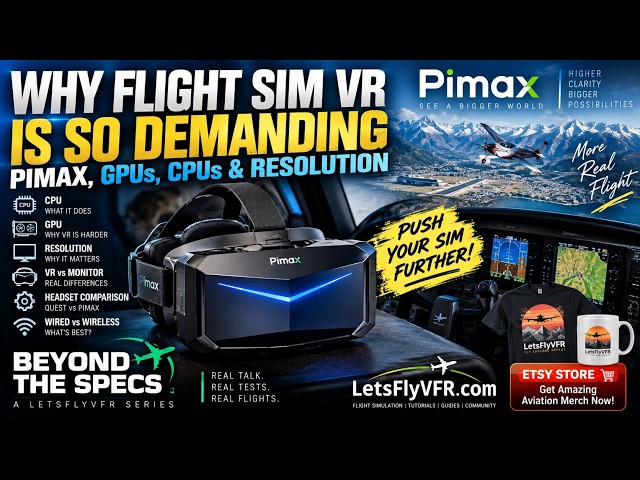 Beyond the Specs: Flight Sim VR Explained – PIMAX, PC Hardware & Performance.