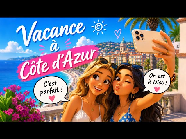 🇫🇷 French Listening Practice A2–B1 | Vacances sur la Côte d’Azur 🛥️