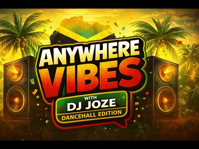 Dancehall Mixtape 2026 || Anywhere Vibes With Dj Joze #dancehall #fypシ #2026music #jamaica #djjoze 