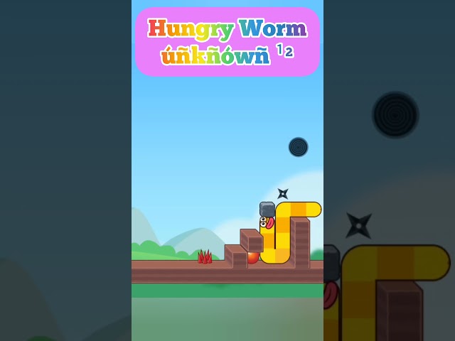 Hungry Worm ú¹²