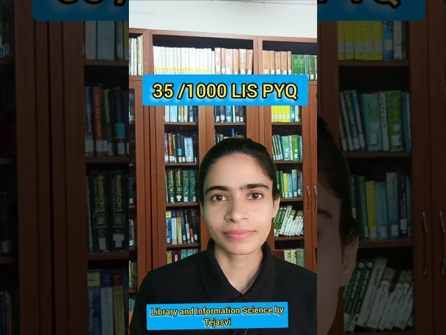 35/1000 Library science pyq | LIS PYQ #library #ugcnet #pyq #ugcnetpyq #libraryscience