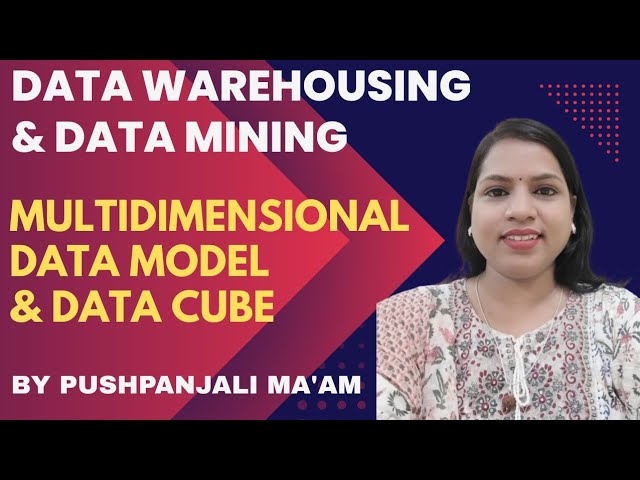 Lec - 1.6 Multidimensional Data Model | Data Cube in Hindi #btech