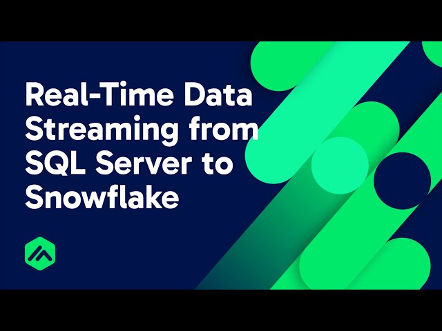 Real Time Data Streaming from Microsoft SQL Server to Snowflake