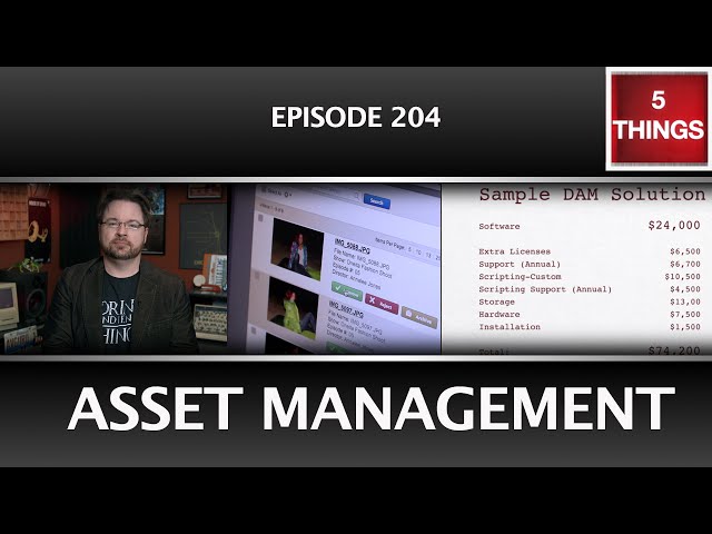 Get started with Asset Management: Workflow, DAM, MAM, PAM, how to choose, and cost!