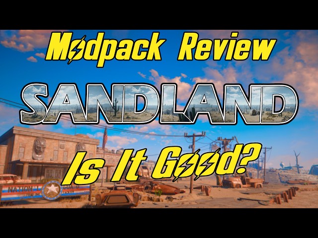 Modpack Review | Sandland | A Fallout 4 Modlist
