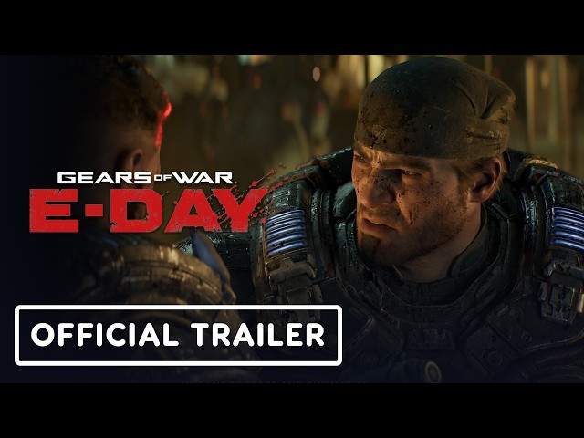 Gears of War: E-Day - Official Launch Trailer