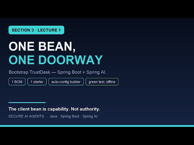 Secure AI Agents: Bootstrap TrustDesk - Spring Boot + Spring AI | S03E01