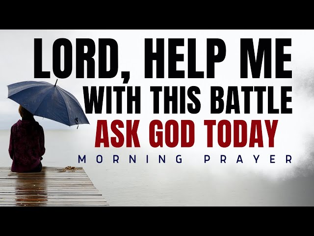 Stop Fighting Alone | Trust God to Win Your Battles | Prayer & Motivation