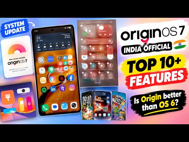 ORIGIN OS 7 INDIA OFFICIAL TOP 10+ FEATURES | Is Origin 7 better than OS 6?