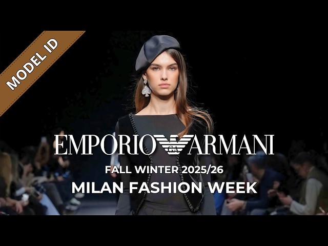 Emporio Armani Fall Winter 2025/26 Fashion Show Model ID | Milan Fashion Week