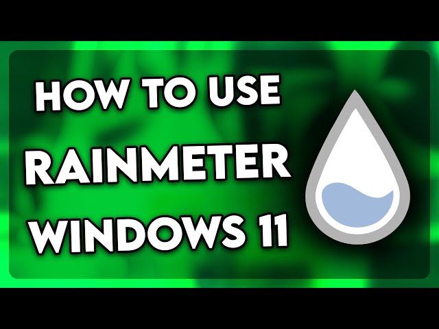 How to Use Rainmeter Windows 11 (2025)
