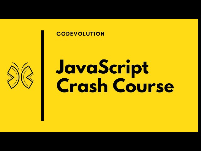JavaScript Crash Course - Tutorial for Complete Beginners