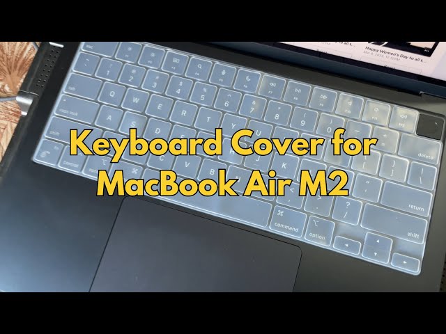 Keyboard Cover for Macbook Air M2