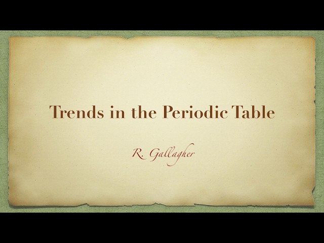 Trends in the Periodic Table