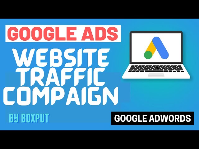 Google Ads - How to Increase Website Traffic With Google AdWords in Hindi - Boxput