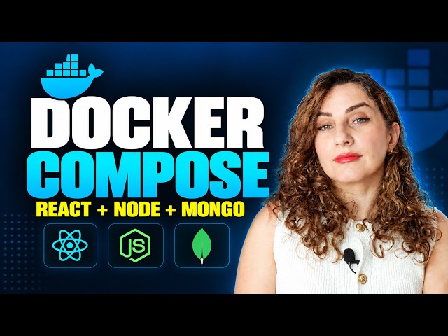 Docker Compose Tutorial: Build a React, Node.js & MongoDB App