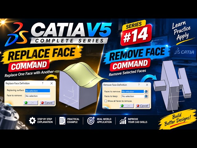 CATIA V5 Replace Face & Remove Face Command Tutorial | Complete Step-by-Step Guide | Series #14