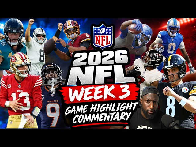 2026 NFL Week 3 Game Highlight Commentary | The Last Season
