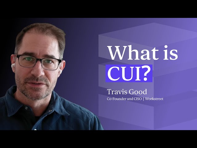 What is CUI? A Guide for DoD and Federal Contractors