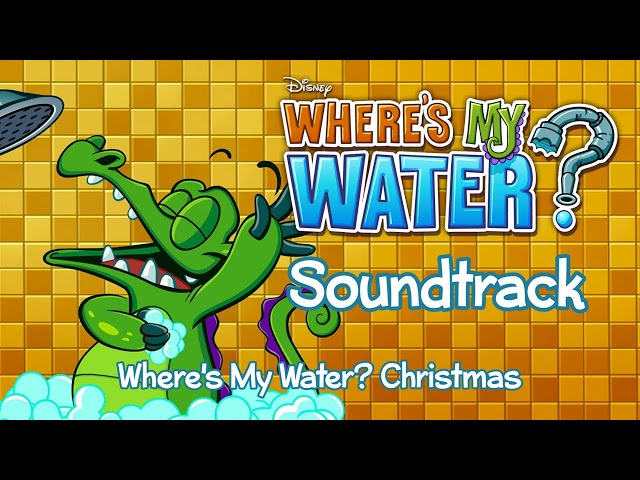 Where's My Water? Christmas - Where's My Water? Soundtrack