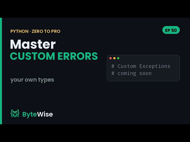 Python Custom Exceptions (Build Your Own Errors) | Zero to Pro #50
