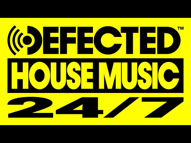 House Music All Life Long • Deep House, Classics, Tech & Soulful • Live – 24/7 • Defected Records
