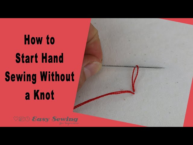 How to Start Hand Sewing Without a Knot