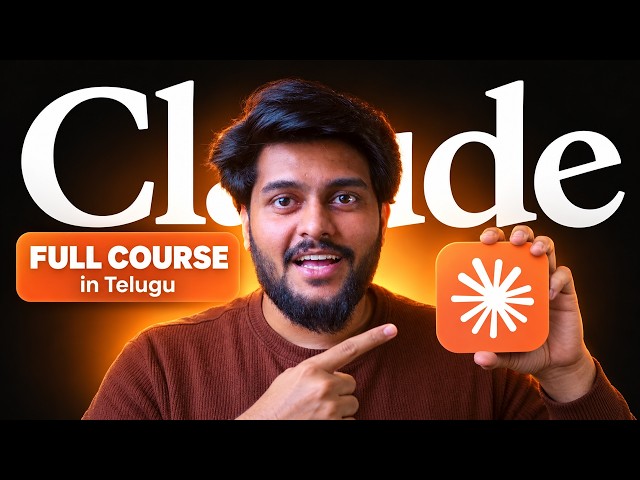 Complete Claude Course in Telugu | Zero to Pro 2026