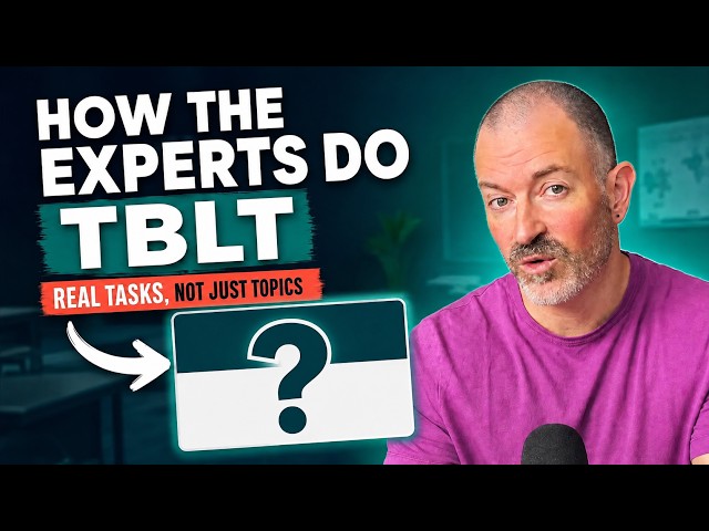 Most teachers get TBLT wrong—here's why
