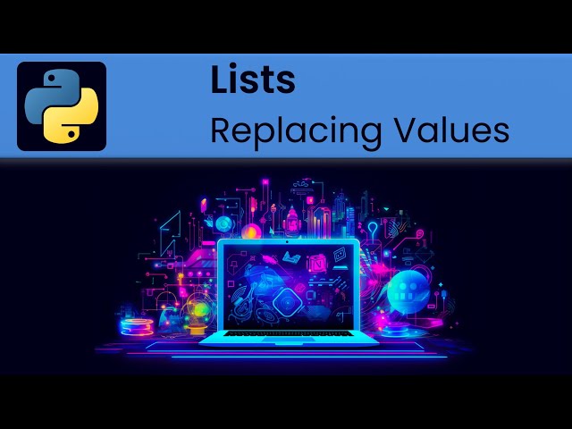 Python - Lists: Replacing Values