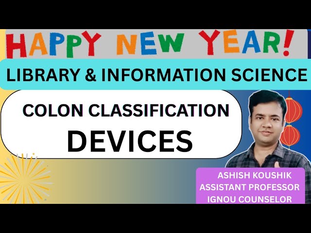 DEVICES IN COLON CLASSIFICATION||LIBRARY SCIENCE CLASSESS