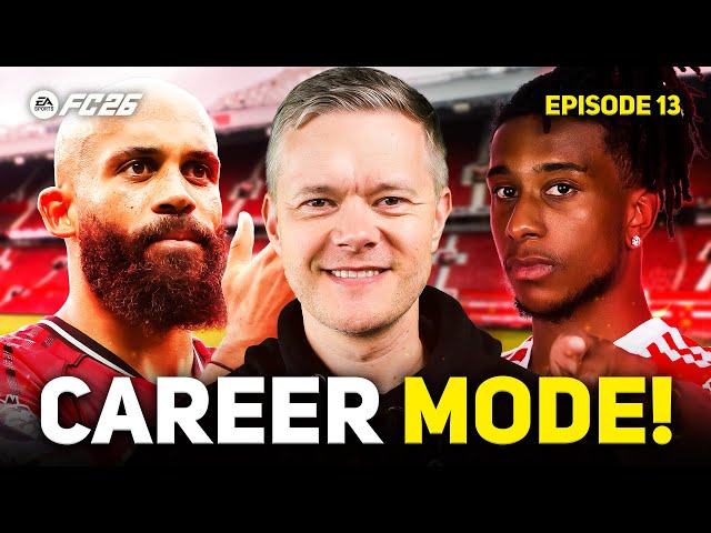 MAN UTD FC 26 CAREER MODE! EPISODE 13