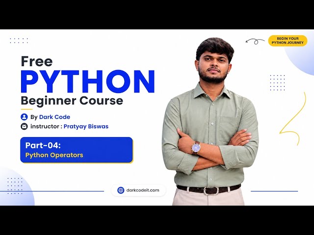 Free Python Beginner Course | Part-04: Python Operators | Dark Code