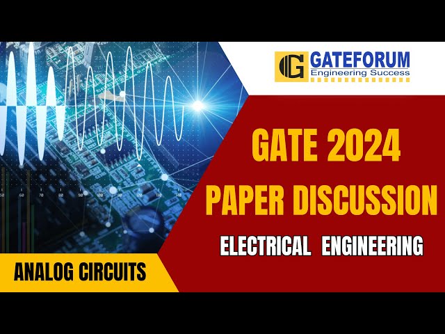 GATE 2024 Exam Detailed Solution I Analog Circuits I Electrical Engineering