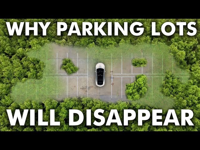 Why Parking Lots will Disappear